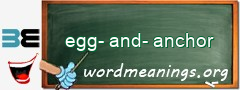 WordMeaning blackboard for egg-and-anchor